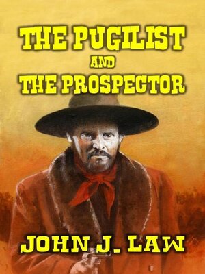 cover image of The Pugilist and the Prospector